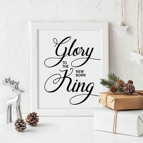 Glory to the new born King Wall Art Download