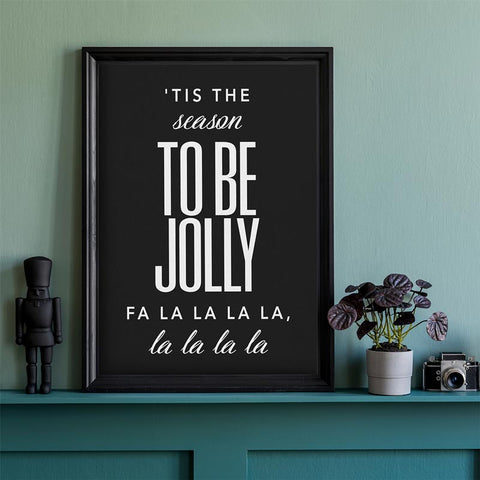 'Tis the season to be jolly Wall Art
